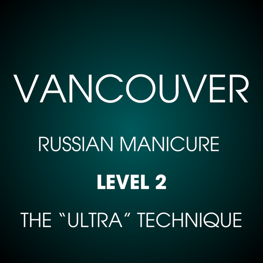 VANCOUVER: 
EURONAILS STANDARD MANICURE COURSE LEVEL 2. THE “ULTRA” TECHNIQUE