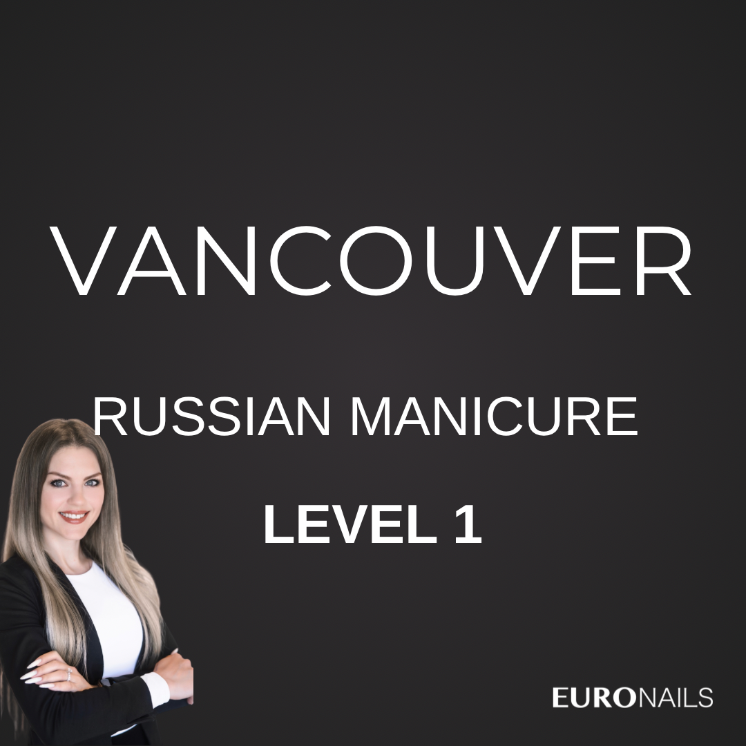 VANCOUVER: EURONAILS STANDARD MANICURE COURSE LEVEL 1