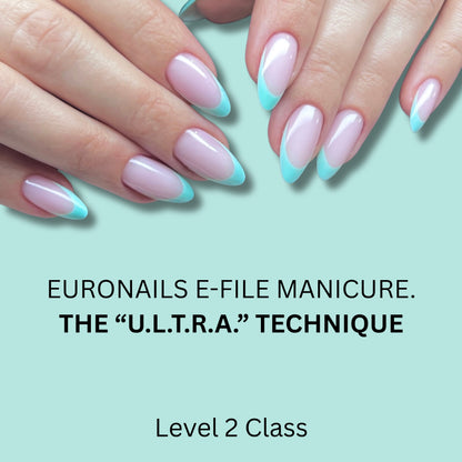 VANCOUVER: 
EURONAILS STANDARD MANICURE COURSE LEVEL 2. THE “ULTRA” TECHNIQUE